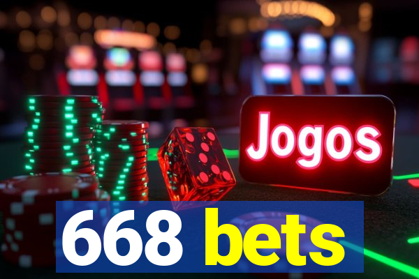 668 bets